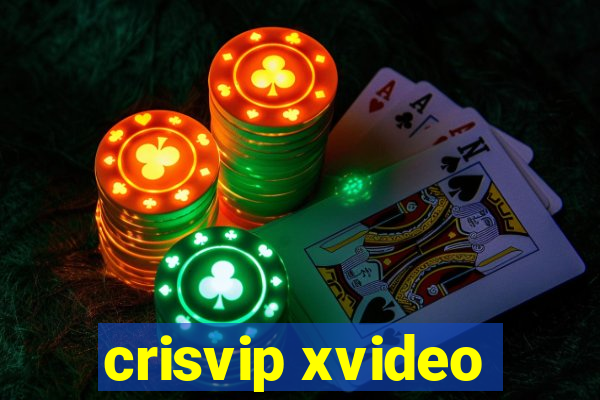 crisvip xvideo